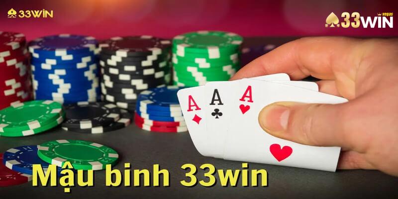 Mậu Binh 33win - Game Bài Đổi Thưởng Thắng Lớn